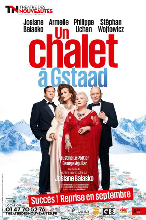Un Chalet à Gstaad, dernier succès de Josiane Balasko en tant qu’autrice, metteuse en scène et comédienne, 2021.